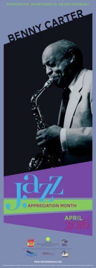 Jazz Appreciation Month 2016 poster, featuring Benny Carter